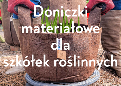 Doniczki materiałowe dla szkółek roślinnych i hodowców komercyjnych 